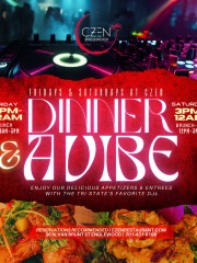 Dinner and a Vibe Every Friday & Saturday at CZEN