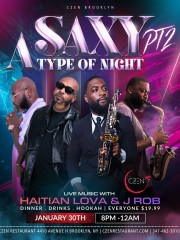 A SAXY TYPE OF NIGHT ft. HAITIAN LOVA & J ROB