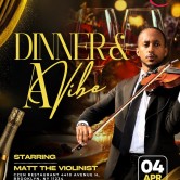 Dinner & A Vibe: Easter Weekend Edition