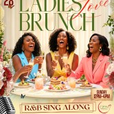 LADIES LOVE BRUNCH: R&B SING-ALONG