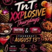 TNT XXXPLOSIVE THURSDAYS ARE BACK!