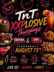 TNT XXXPLOSIVE THURSDAYS ARE BACK!